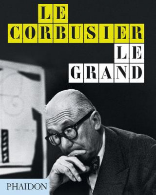 Книга Le Corbusier Le Grand Jean-Louis Cohen
