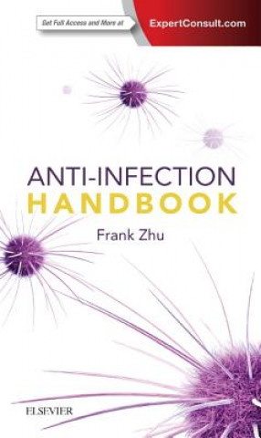 Knjiga Anti-Infection Handbook Frank X Zhu