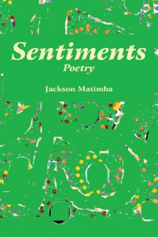 Knjiga Sentiments Jackson Matimba