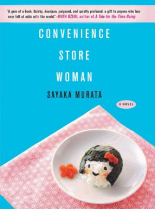 Könyv Convenience Store Woman Sayaka Murata