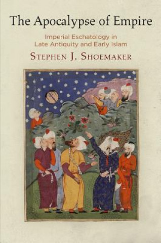 Kniha Apocalypse of Empire Stephen J. Shoemaker