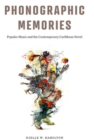 Buch Phonographic Memories Njelle W. Hamilton