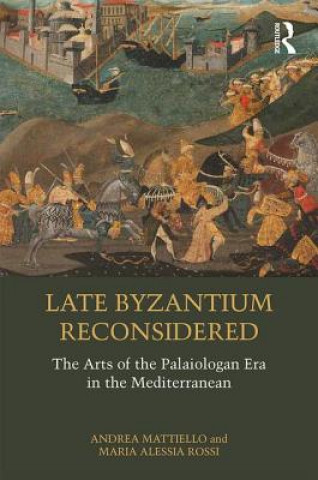 Könyv Late Byzantium Reconsidered 