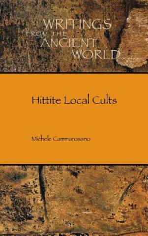 Knjiga Hittite Local Cults Michele Cammarosano