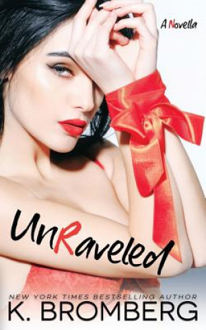 Book Unraveled K. BROMBERG