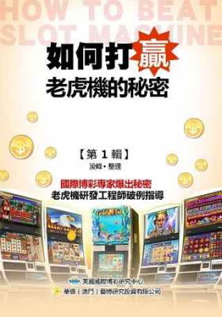 Könyv Secrets of How to Beat the Slots (Original Chinese Edition) Ling Feng