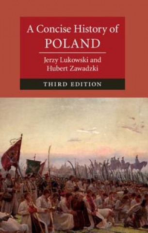 Könyv Concise History of Poland Jerzy (University of Birmingham) Lukowski