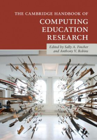 Kniha Cambridge Handbook of Computing Education Research Sally A. Fincher