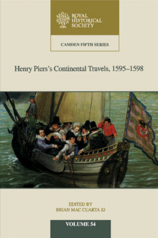 Kniha Henry Piers's Continental Travels, 1595-1598 Brian MacCuarta SJ