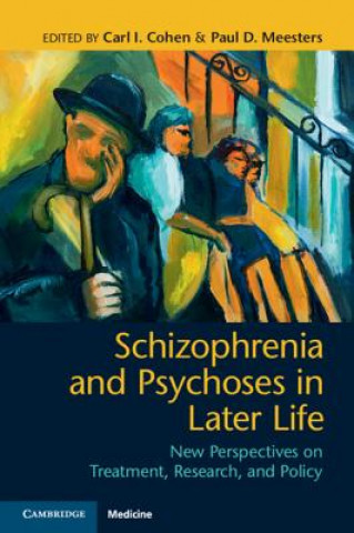 Knjiga Schizophrenia and Psychoses in Later Life Michael Reinhardt