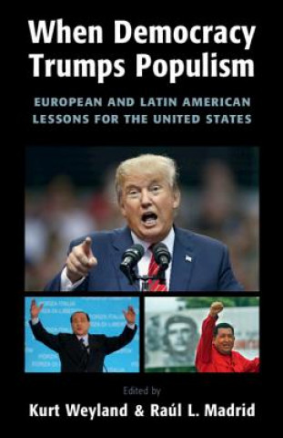 Könyv When Democracy Trumps Populism Kurt Weyland