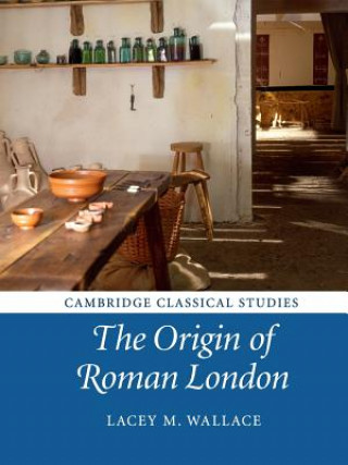 Βιβλίο Origin of Roman London Lacey M. (University of Cambridge) Wallace