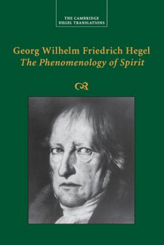 Kniha Georg Wilhelm Friedrich Hegel: The Phenomenology of Spirit Georg Wilhelm Fredrich Hegel