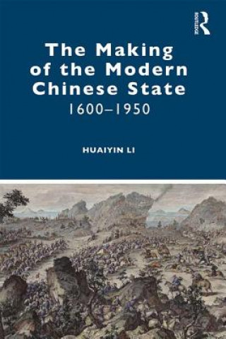 Kniha Making of the Modern Chinese State LI