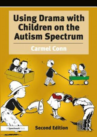 Książka Using Drama with Children on the Autism Spectrum Carmel Conn