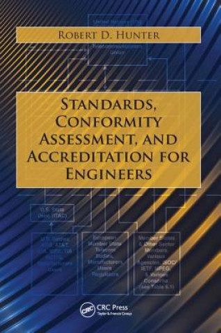 Kniha Standards, Conformity Assessment, and Accreditation for Engineers HUNTER