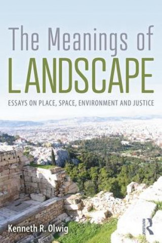 Knjiga Meanings of Landscape Kenneth Olwig