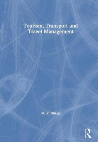 Book Tourism, Transport and Travel Management M.R. Dileep