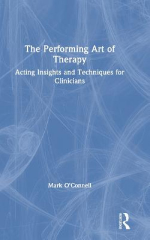 Buch Performing Art of Therapy O'Connell