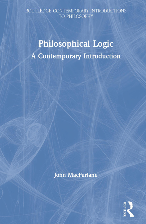 Buch Philosophical Logic MACFARLANE
