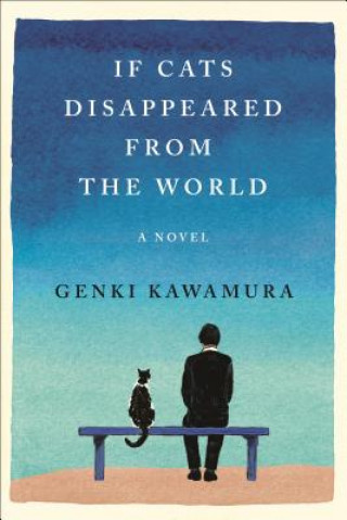 Kniha If Cats Disappeared from the World Genki Kawamura