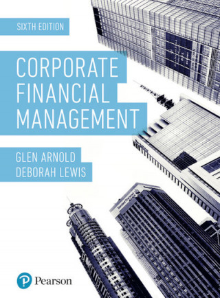Kniha Corporate Financial Management Glen Arnold