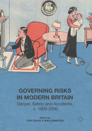 Książka Governing Risks in Modern Britain Tom Crook