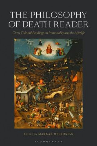 Kniha Philosophy of Death Reader Markar Melkonian
