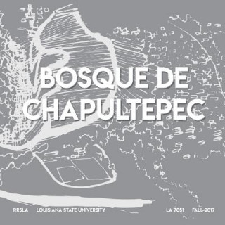 Knjiga Bosque de Chapultepec Bruce Sharky