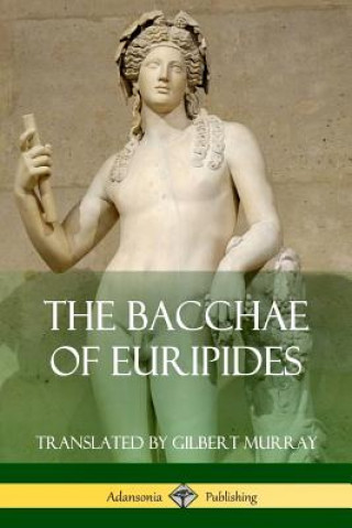 Knjiga Bacchae of Euripides EURIPIDES