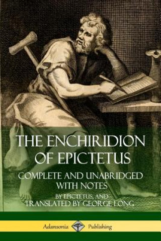 Könyv Enchiridion of Epictetus: Complete and Unabridged with Notes Epictetus