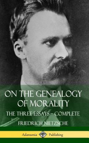 Carte On the Genealogy of Morality Friedrich Nietzsche