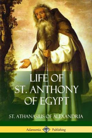 Libro Life of St. Anthony of Egypt St Athanasius of Alexandria