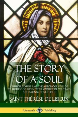 Kniha Story of a Soul L'Histoire D'une Ame SAINT TH DE LISIEUX