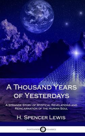 Knjiga Thousand Years of Yesterdays H Spencer Lewis