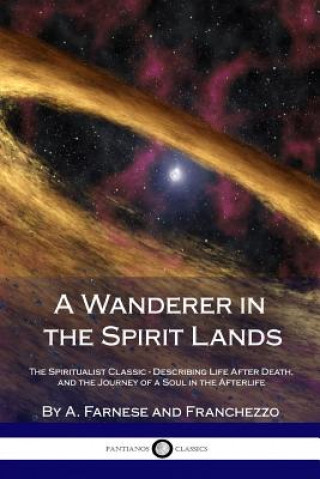 Knjiga Wanderer in the Spirit Lands A Farnese