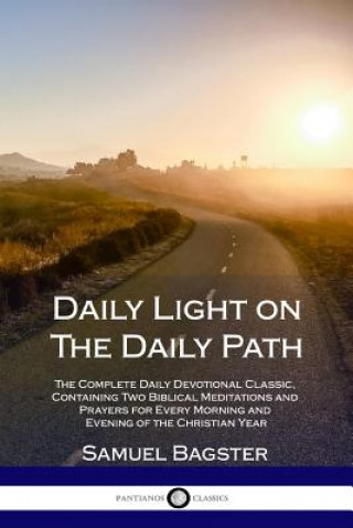 Könyv Daily Light on The Daily Path Samuel Bagster