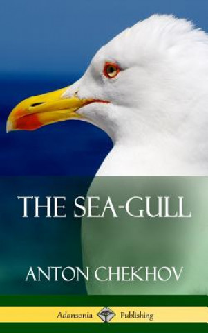 Knjiga Sea-Gull (Hardcover) ANTON CHEKHOV