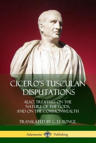 Buch Cicero's Tusculan Disputations Marcus Tullius Cicero