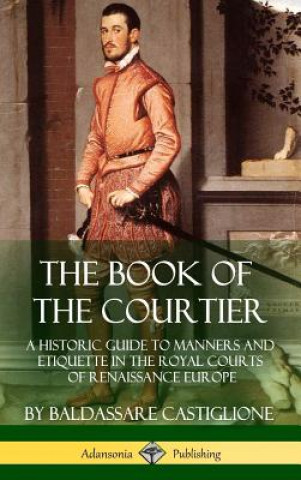 Libro Book of the Courtier Baldassare Castiglione