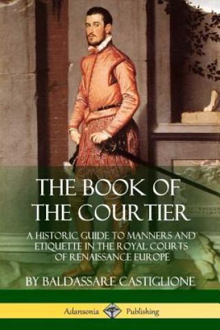 Kniha Book of the Courtier BALDASS CASTIGLIONE