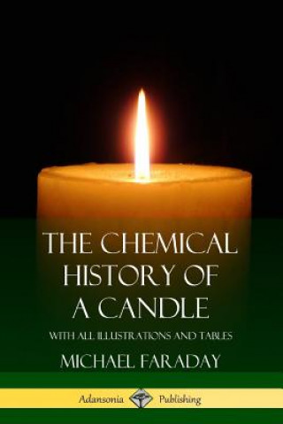 Carte Chemical History of a Candle Michael Faraday