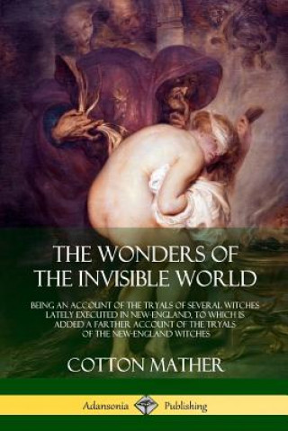 Knjiga Wonders of the Invisible World COTTON MATHER