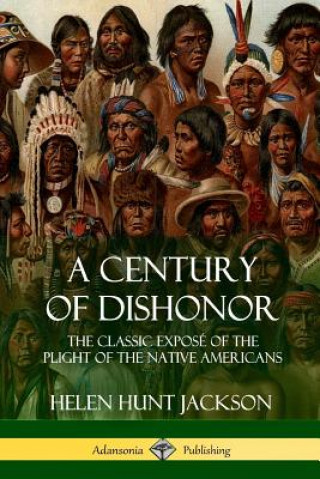 Buch Century of Dishonor Helen Hunt Jackson