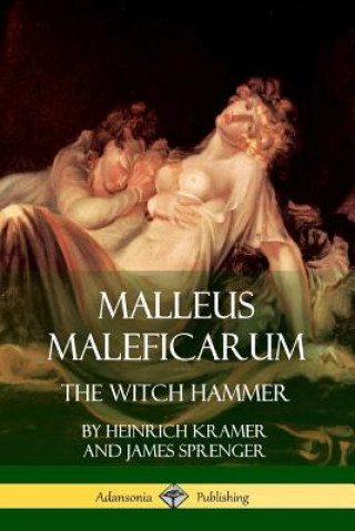 Könyv Malleus Maleficarum JAMES SPRENGER