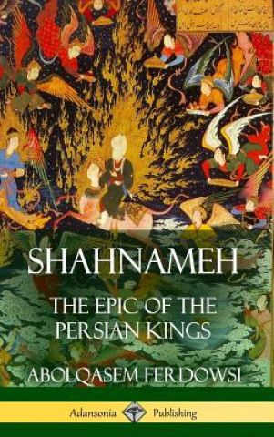 Kniha Shahnameh ABOLQASEM FERDOWSI
