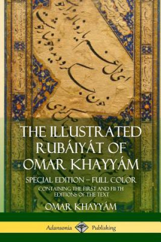 Könyv Illustrated Rubaiyat of Omar Khayyam Omar Khayyam