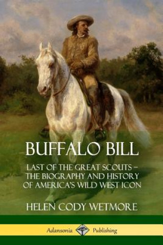 Buch Buffalo Bill Helen Cody Wetmore
