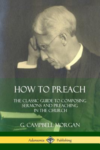Βιβλίο How to Preach G. Campbell Morgan