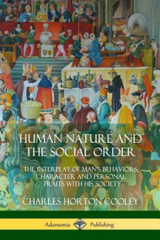 Książka Human Nature and the Social Order Charles Horton Cooley